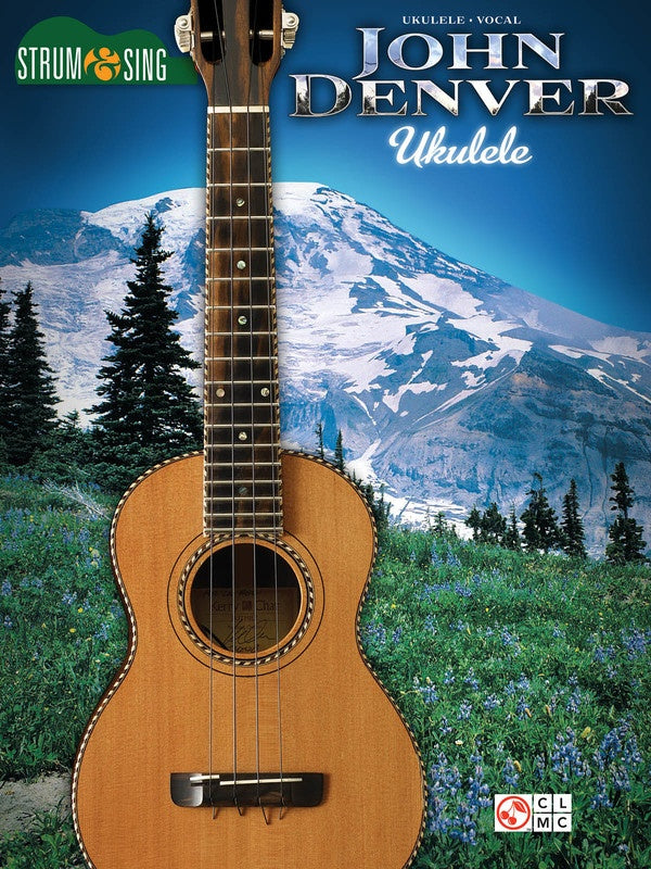 JOHN DENVER STRUM & SING UKULELE