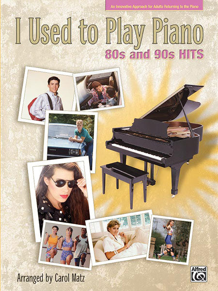 I USED TO PLAY PIANO 80S AND 90S HITS