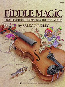 FIDDLE MAGIC 180 TECHNICAL EXERCISES FOR VIOLIN